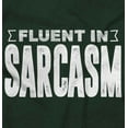thumbnail image 2 of Fluent in Sarcasm Funny Attitude Sweatshirt for Men or Women Brisco Brands X, 2 of 6
