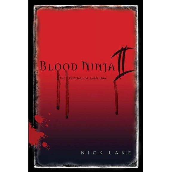 Blood Ninja II : The Revenge of Lord Oda (Paperback)