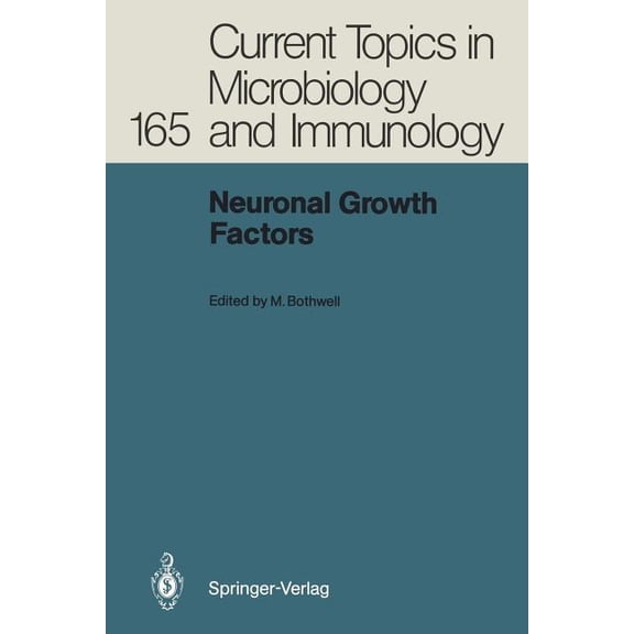 Current Topics in Microbiology and Immmu Neuronal Growth Factors, Book 165, (Paperback)