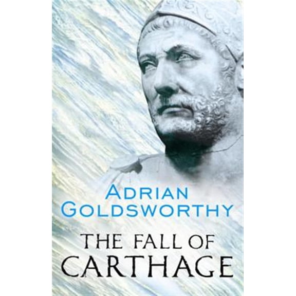 Pre-Owned The Fall of Carthage : The Punic Wars 265-146BC (Paperback) 9780304366422