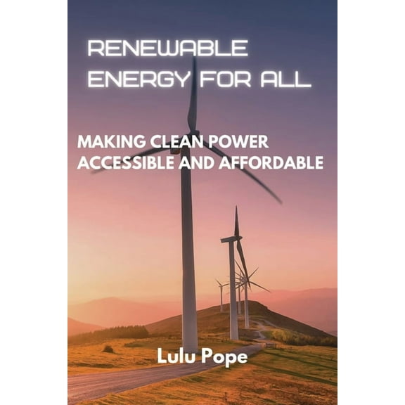 Renewable Energy for All, (Paperback)