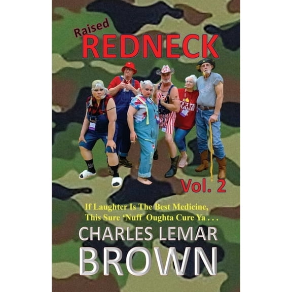 Raised Redneck Raised Redneck, Vol. 2, Book 2, (Paperback)