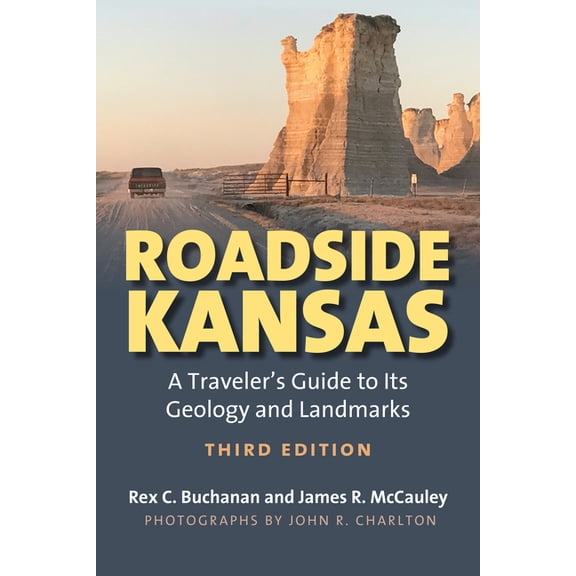 Roadside Kansas: A Traveler's Guide to Its Geology and Landmarks, (Paperback)