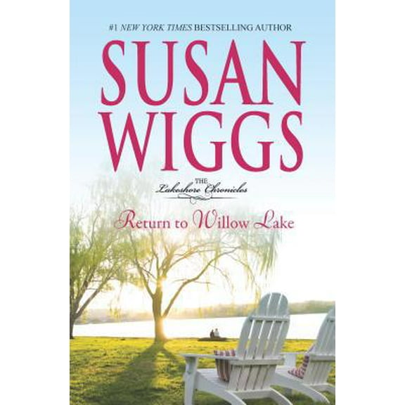 Pre-Owned Return to Willow Lake (The Lakeshore Chronicles, 9) (Hardcover) 0778313840 9780778313847