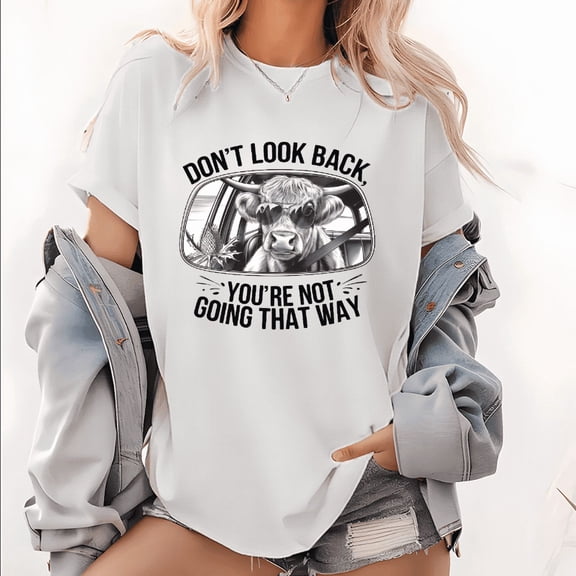 White Don’t Look Back Cow Driving Quote Graphic Tees Print Tshirt S-5XL Shirts Tops