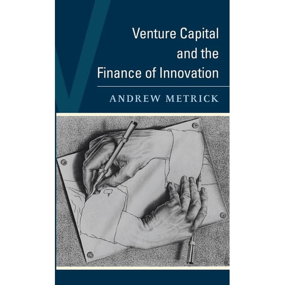 Pre-Owned Venture Capital and the Finance of Innovation (Hardcover) 0470074280 9780470074282