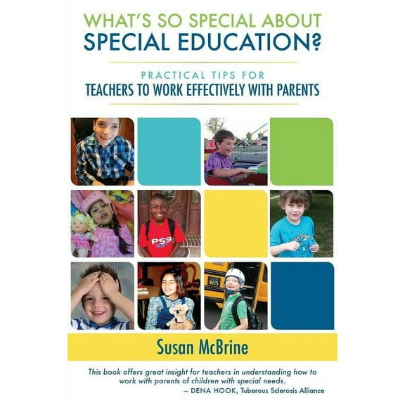 What's So Special About Special Education?: Practical Tips for Teachers to Work Effectively with Parents, (Paperback)