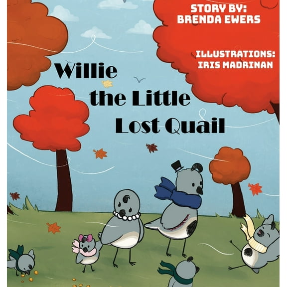 Willie The Little Lost Quail, (Hardcover)