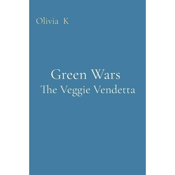 Green Wars The Veggie Vendetta, (Paperback)