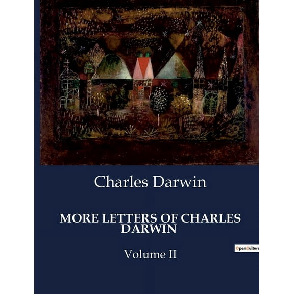 More Letters of Charles Darwin: Volume II (Paperback)