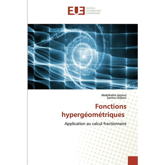 Fonctions hypergÃ©omÃ©triques, (Paperback)