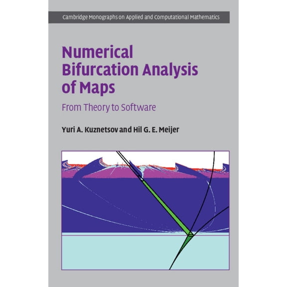 Cambridge Monographs on Applied and Comp Numerical Bifurcation Analysis of Maps, Book 34, (Hardcover)