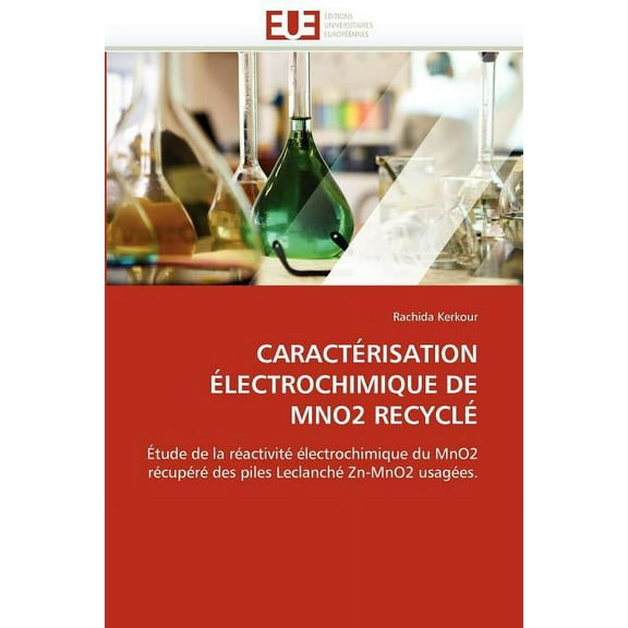 Omn.Univ.Europ.: Caractérisation Électrochimique de Mno2 Recyclé (Paperback)