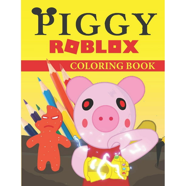 Piggy Roblox Coloring Book A Cool Roblox Coloring Book For Fans Of Roblox Piggy Lot Of - roblox piggy coloring pages teacher