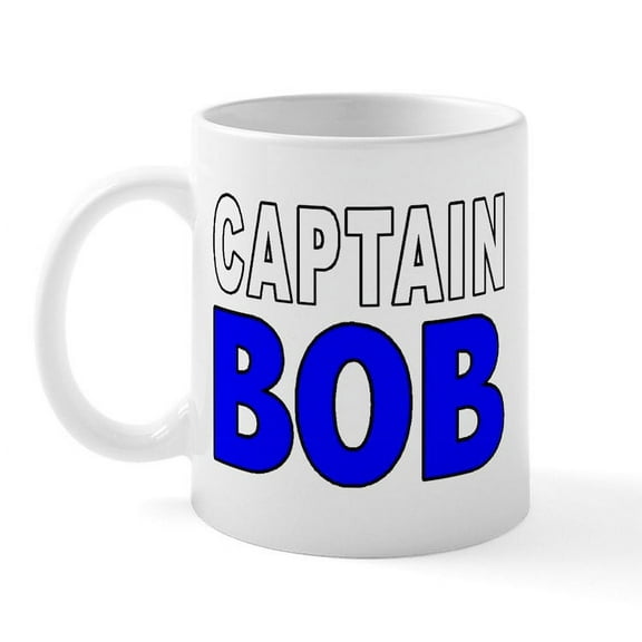 CafePress - CAPTAIN BOB Mug - 11 oz Ceramic Mug - Novelty Coffee Tea Cup