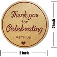 thumbnail image 2 of 500pcs Thank You for Celebrating with Us Stickers,2 Inch Round Thank You Kraft Sticker Labels for Invitation Envelopes, 2 of 4