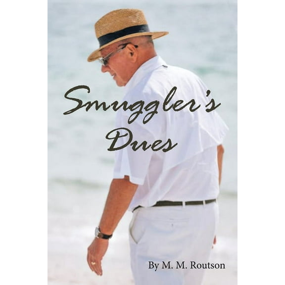 Smuggler's Dues, (Paperback)