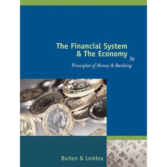 Pre-Owned The Financial System and the Economy: Principles of Money and Banking, 9780324071825, 0324071825, Hardcover, 3 edition