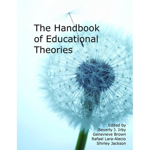 Handbook of Educational Theories for Theoretical Frameworks, (Paperback)