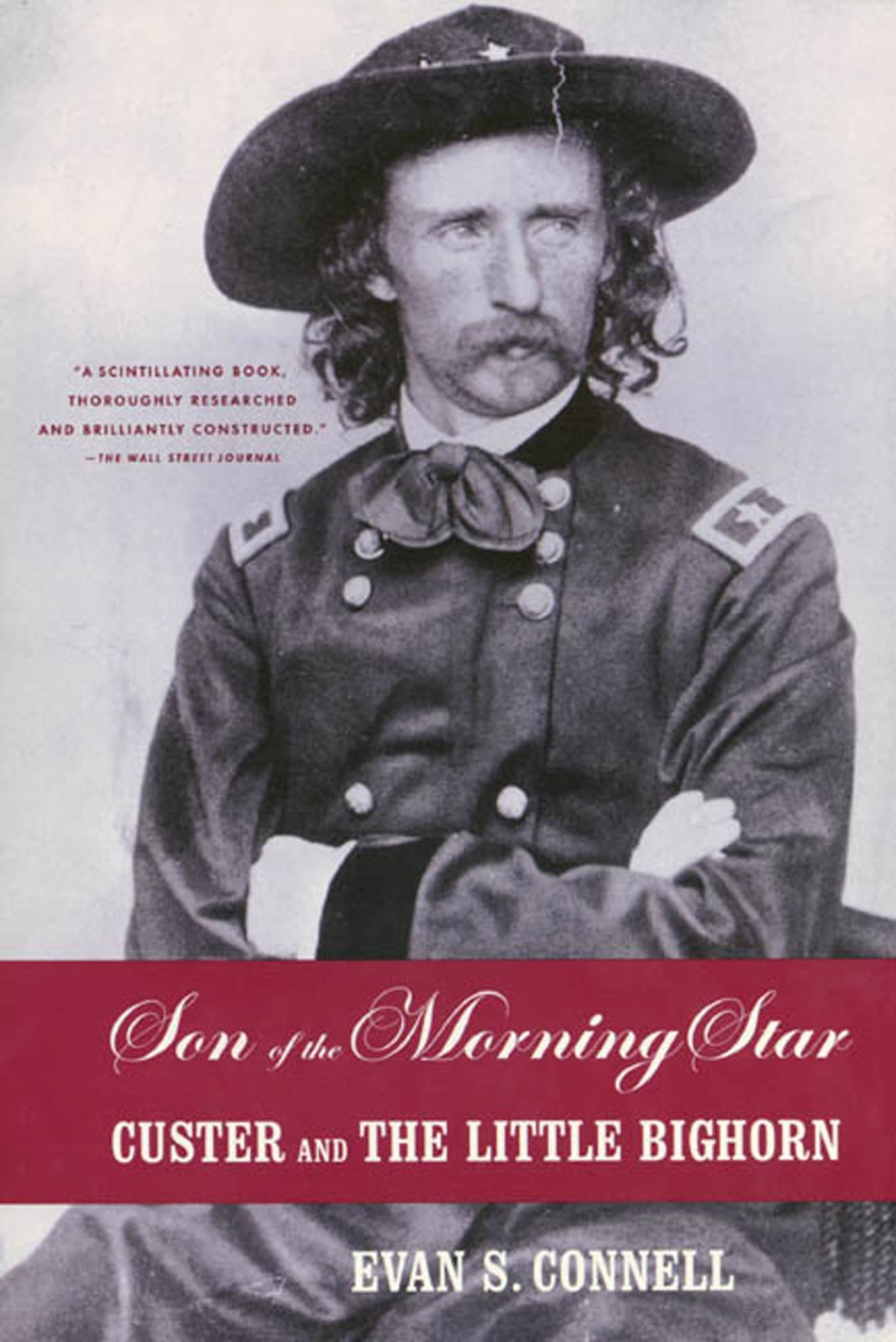 Son Of The Morning Star Custer And The Little Bighorn