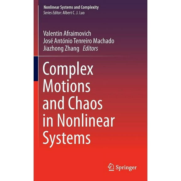 Nonlinear Systems and Complexity Complex Motions and Chaos in Nonlinear Systems, Book 15, (Hardcover)