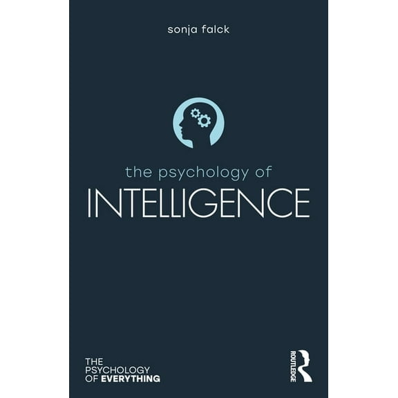 Psychology of Everything The Psychology of Intelligence, (Paperback)