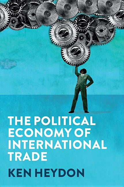The Political Economy of International Trade (Paperback) - Walmart.com