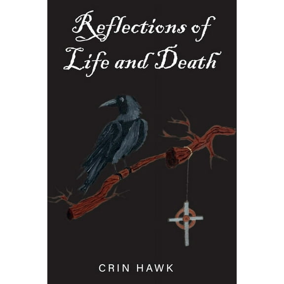Reflections of life and death (Paperback)