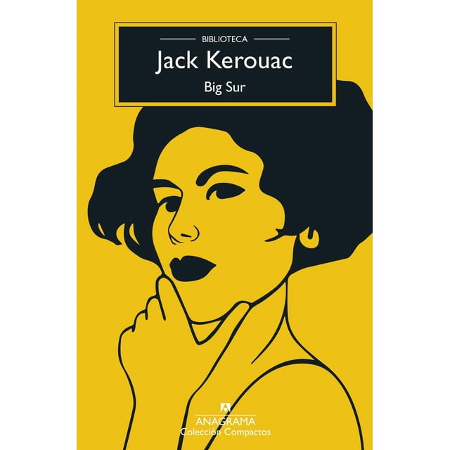 Libro Big Sur Tapa Blanda, Autor Jack Kerouac, Editorial Anagrama
