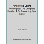 Angle View: Automotive Selling Techniques: The Complete Handbook for Increasing Your Sales [Hardcover - Used]