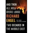 thumbnail image 3 of And Then All Hell Broke Loose: Two Decades in the Middle East, 3 of 3