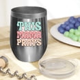 thumbnail image 2 of This Mama Prays, Groovy Text, Stainless Steel 12oz Wine Tumbler, 2 of 5