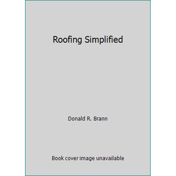 Pre-Owned Roofing Simplified (Paperback) 0877336962 9780877336969