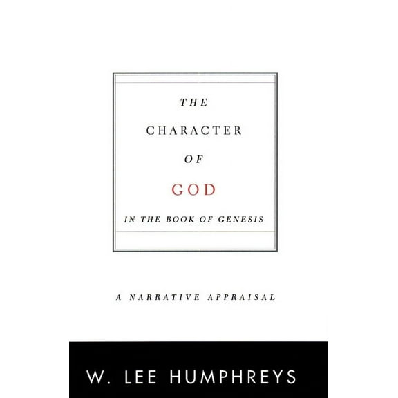 The Character of God in the Book of Genesis (Paperback)