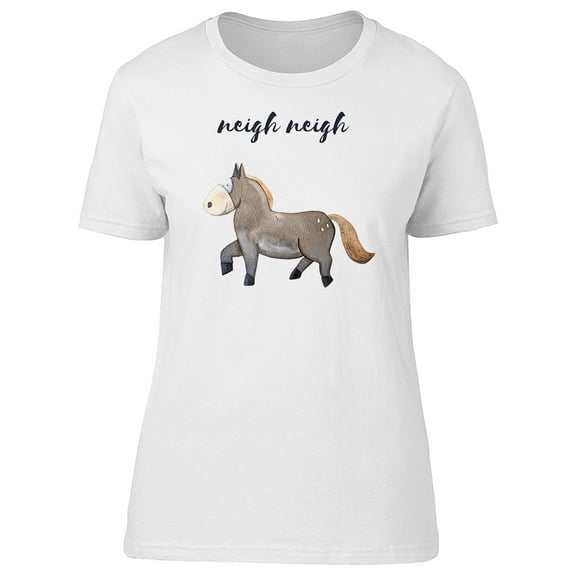 Neigh Neigh Watercolor Horse Tee Women's -Image by Shutterstock