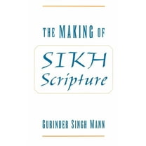 The Making of Sikh Scripture, (Hardcover)