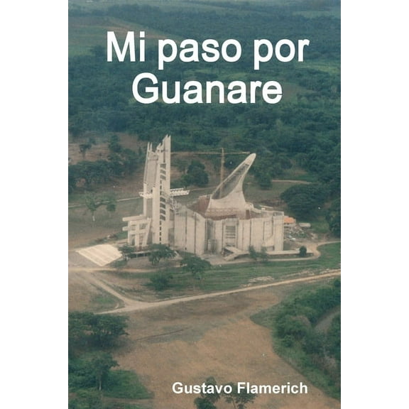 Mi paso por Guanare, (Paperback)