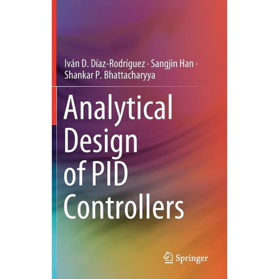 Analytical Design of Pid Controllers, (Hardcover)