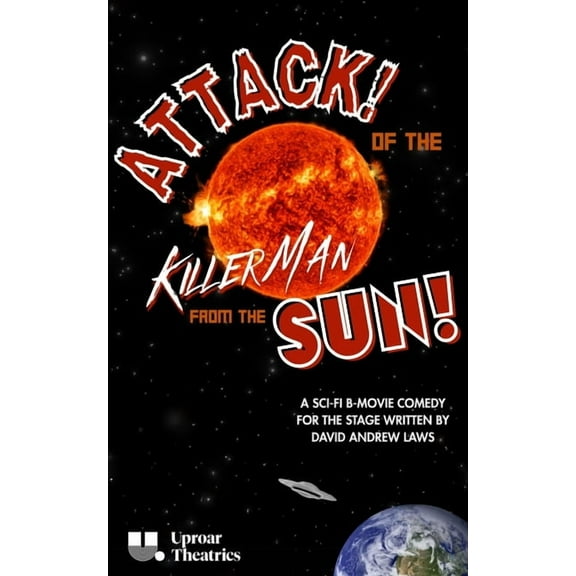 Attack! of the Killer Man from the Sun!, (Paperback)