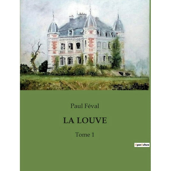 La Louve: Tome 1