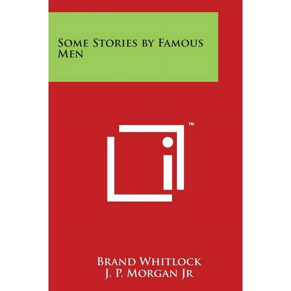 Some Stories by Famous Men (Paperback)