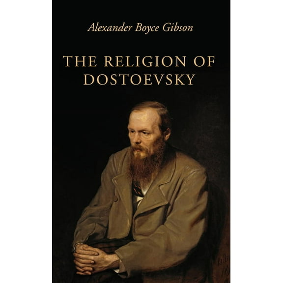 The Religion of Dostoevsky (Paperback)