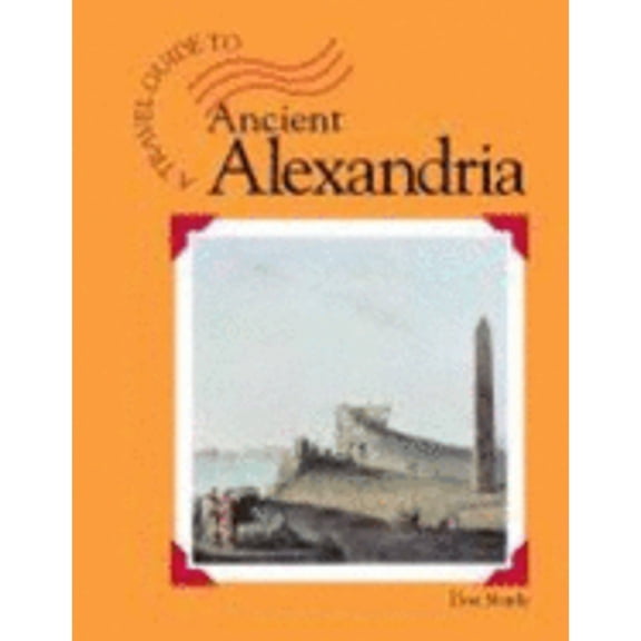 Pre-Owned Ancient Alexandria (Hardcover) 1590181425 9781590181423