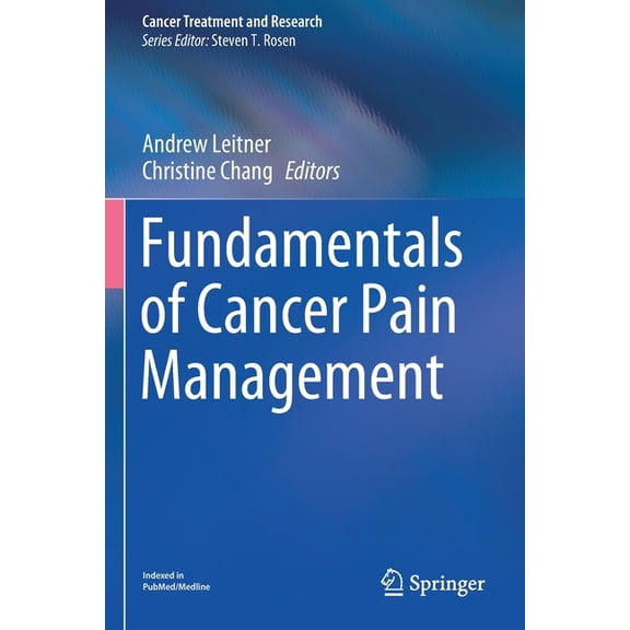 Cancer Treatment and Research Fundamentals of Cancer Pain Management, Book 182, (Paperback)
