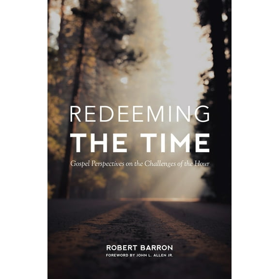 Pre-Owned Redeeming the Time: Gospel Perspective on the Challenges of the Hour (Paperback) 1685780059 9781685780050