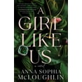 thumbnail image 2 of A Girl Like Us: A Novel (Paperback), 2 of 2