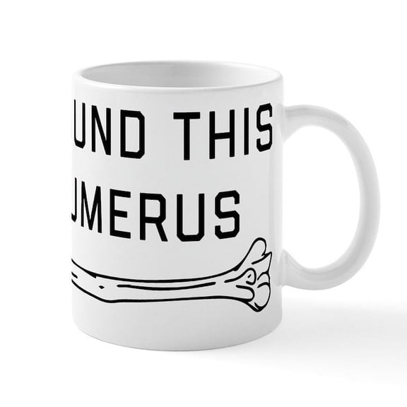 CafePress - I Found This Humerus - 11 oz Ceramic Mug - Novelty Coffee Tea Cup