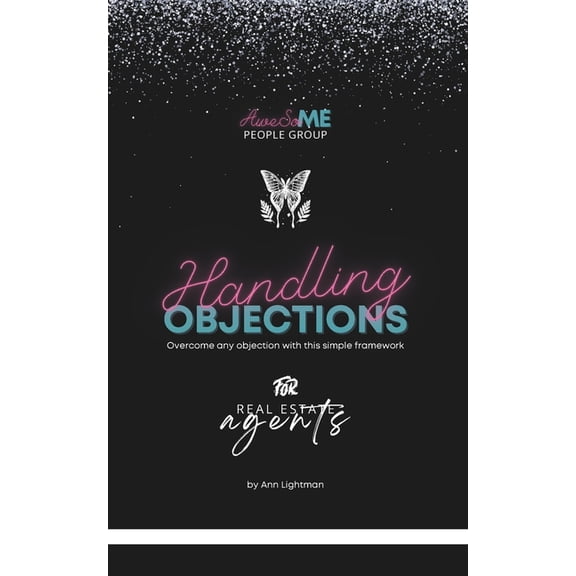 Handling Objections: For Real Estate Agents, (Paperback)