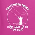 thumbnail image 3 of Wild Bobby, Can't Work Today My Arm Is In A Cast, Fishing, Women Graphic Tee, Fuschia, Small, 3 of 5