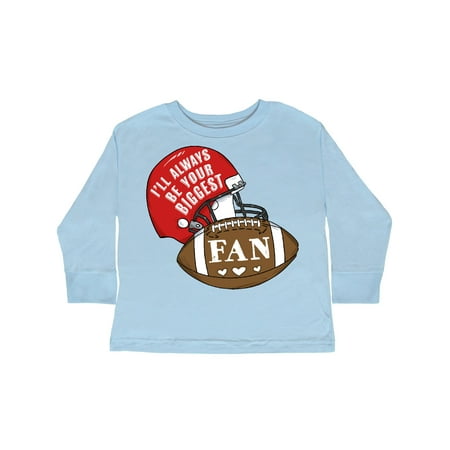 

Inktastic I ll Always Be Your Biggest Fan with Football and Helmet Gift Toddler Boy or Toddler Girl Long Sleeve T-Shirt
